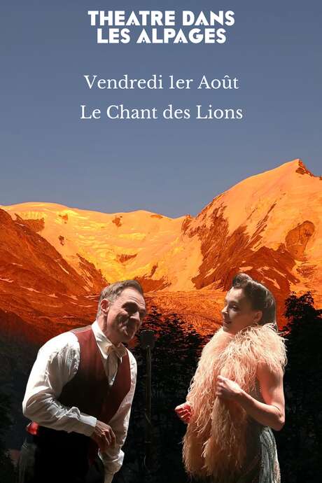 Le Chant des Lions - Théâtre dans les Alpages