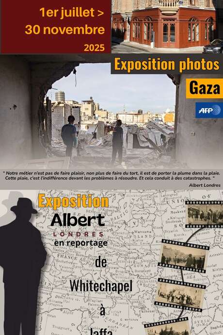 Exposition : Albert Londres en reportage / Exposition photos: Gaza