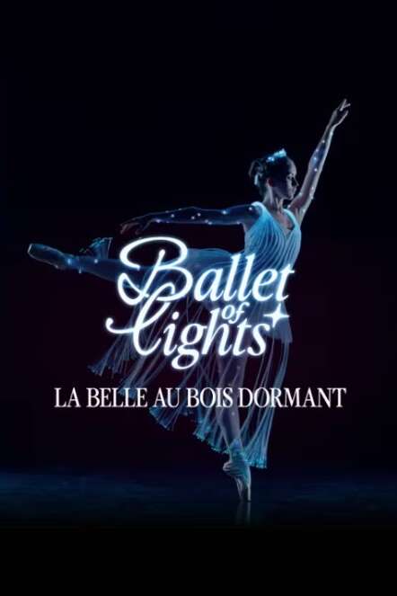 Ballet de las Luces: La Bella Durmiente
