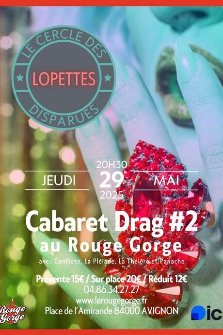 Cabaret Drag du Cercle des Lopettes Disparues #2 Cabaret Drag du Cercle des Lopettes Disparues #2