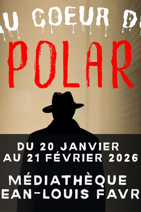  Exposition et rencontres : Au Cœur du Polar 