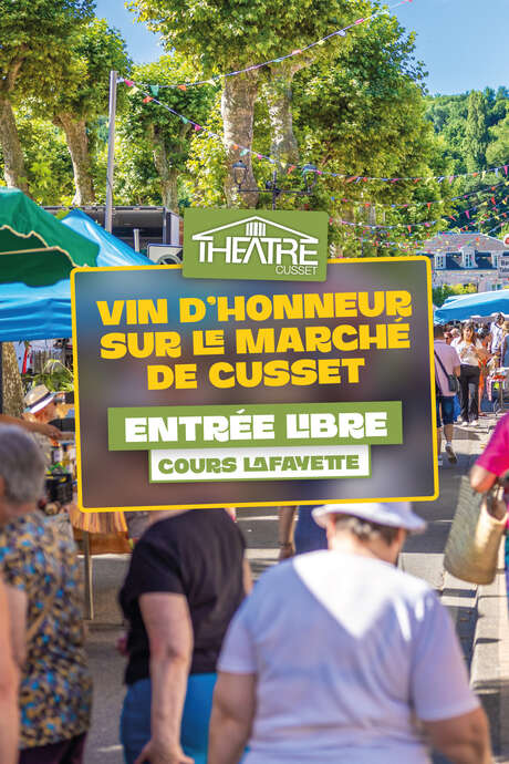 Vin d’honneur sur le marché de Cusset - Clôture de saison • Théâtre de Cusset