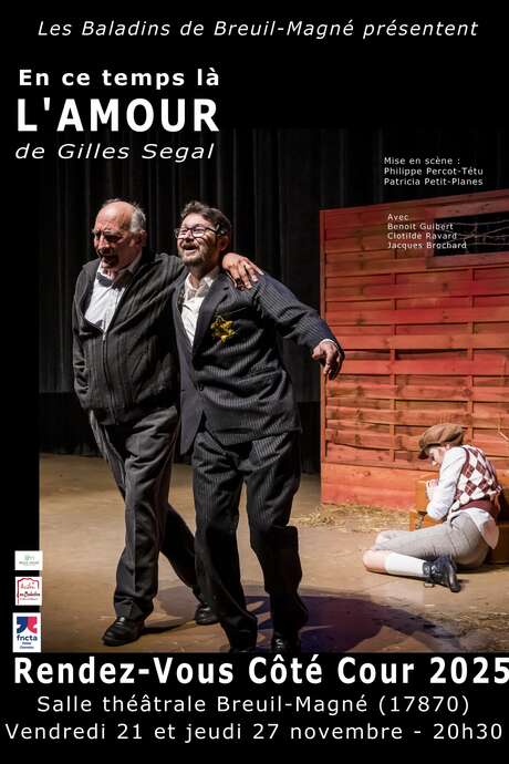 Théâtre : En ce temps-là l'Amour de Gilles Segal