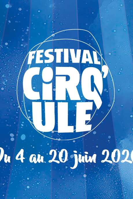 Festival Cirq'ule 2026 - 22ème édition