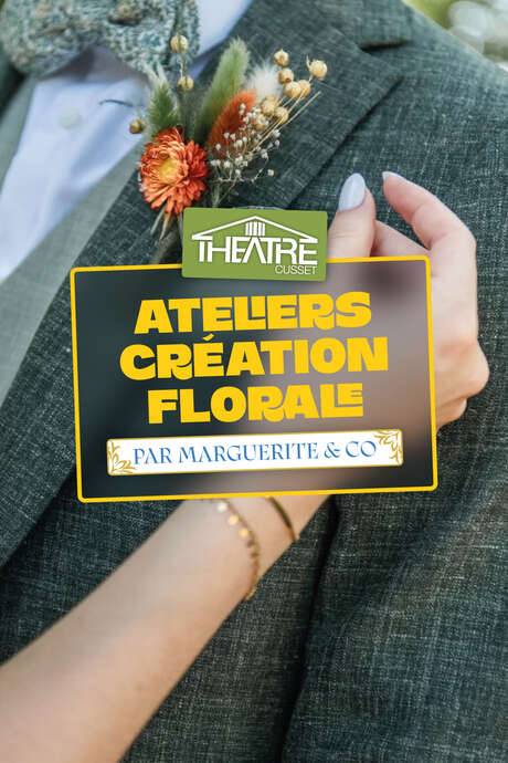 Atelier Création Florale • Accessoire pour cheveux - Clôture de saison • Théâtre de Cusset