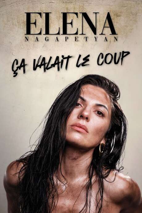 Elena Nagapetyan - Ca valait le coup !