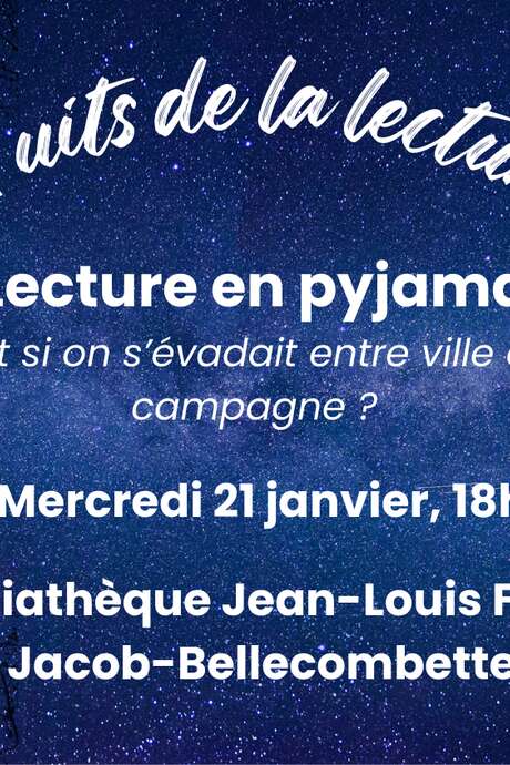 Lecture en pyjama pour les Nuits de la lecture autour du thème “ville et campagne”