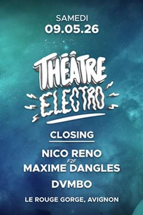 Closing Théâtre Electro