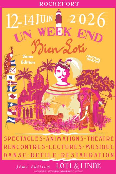 Festival: Un week-end bien Loti (on the theme of the writer Pierre Loti)