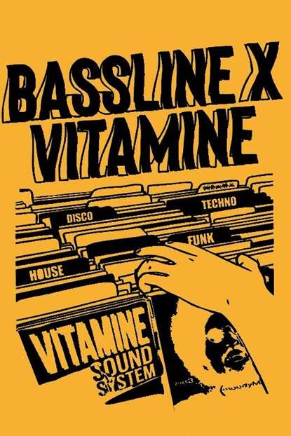 Bassline X Vitamine Bassline X Vitamine