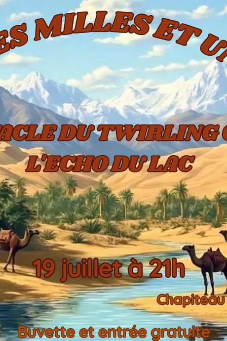 Spectacle "Conte des mille et une nuits" par les Majorettes de l'Echo du Lac