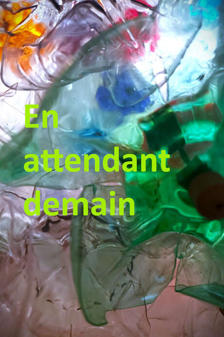 Exposition "En attendant demain - atelier arts vivants"