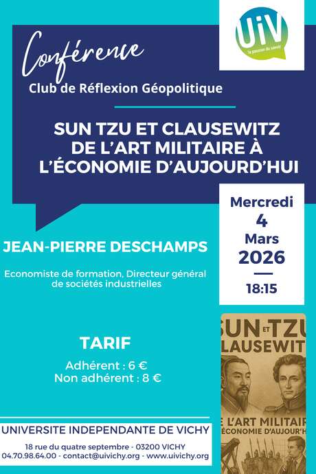 Conférence : Clausewitz (1780-1831) Sun Tzu (544-496 av JC) stratèges militaires et influenceurs des armées occidentales actuelles et du monde des entreprises dans leur stratégie