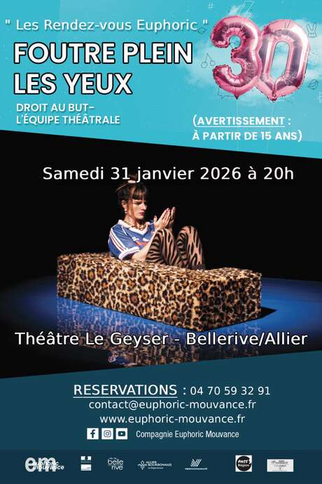 Foutre plein les yeux / RDV Euphoric N°2 / Droit au but - L'équipe théâtrale