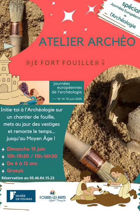Atelier d'archéologie : Je fort-fouille