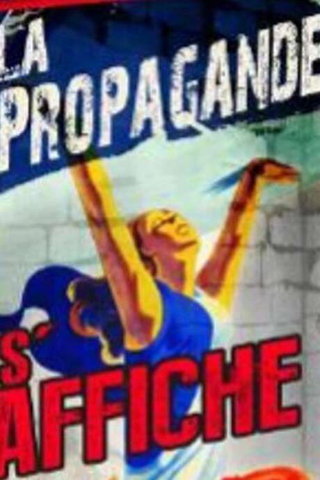 Exposition : "La propagande s'affiche"
