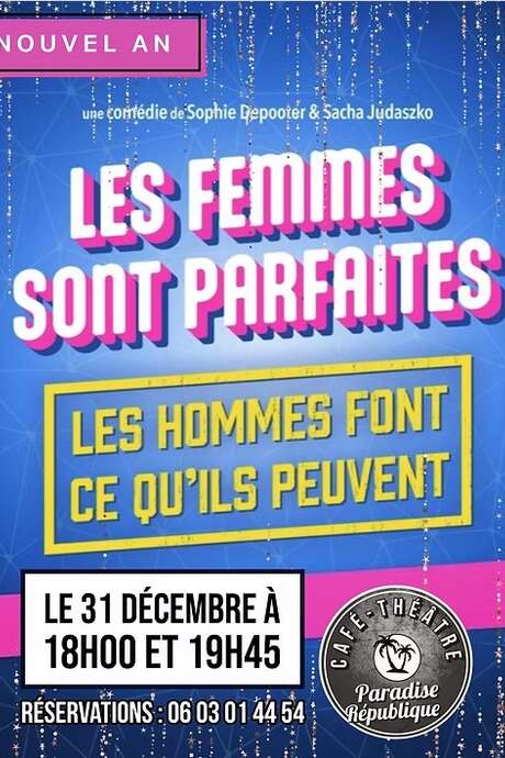 Les femmes sont parfaites, les hommes font ce qu'ils peuvent