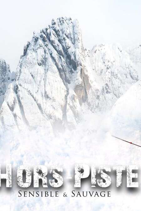 Hors-Piste, sensible et sauvage