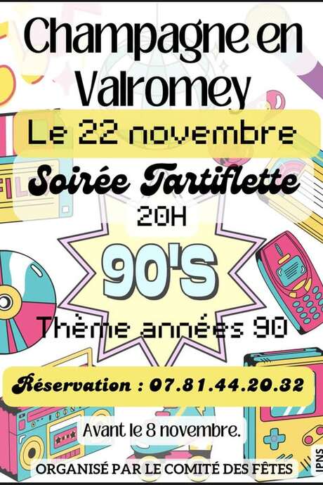 Repas tartiflette et soirée dansante thème années 90 Repas tartiflette et soirée dansante thème années 90