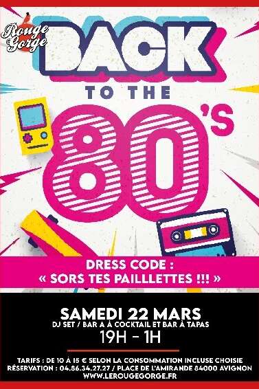 Back to the 80's, La Soirée