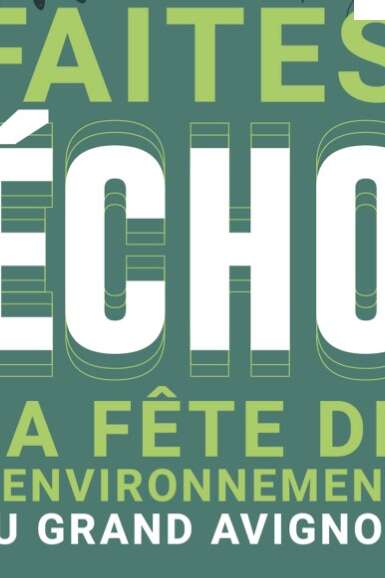 Faîtes Echo - Fête de l'environnement du Grand Avignon