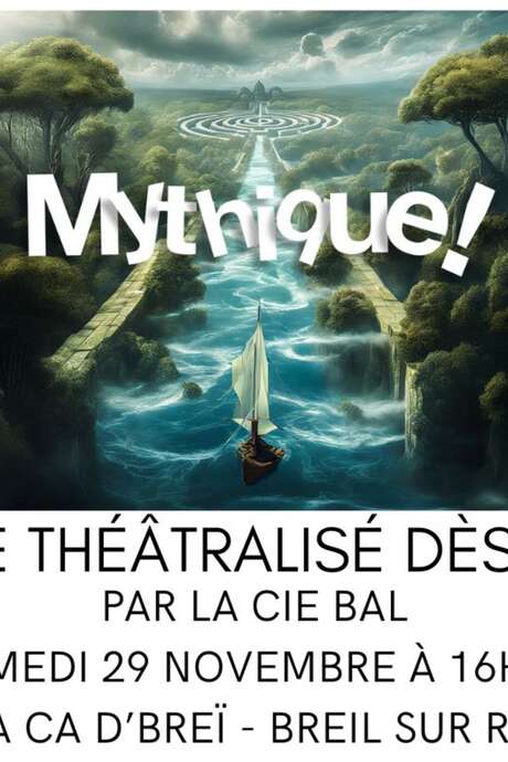 Théâtre "Mythique" par la Cie BAL