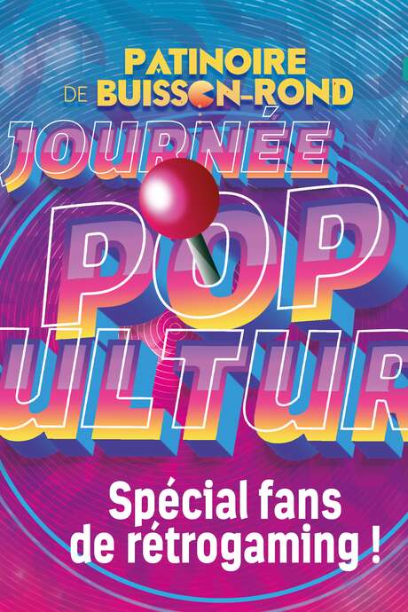 Journée Pop Culture à la patinoire de Buisson Rond