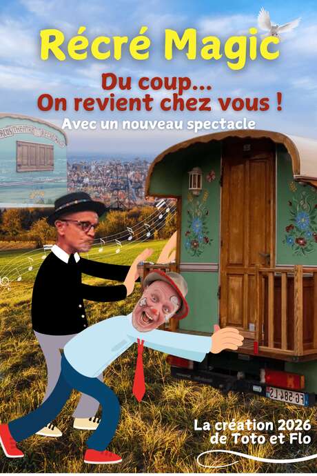 Spectacle Recremagic - DU COUP ON REVIENT chez vous