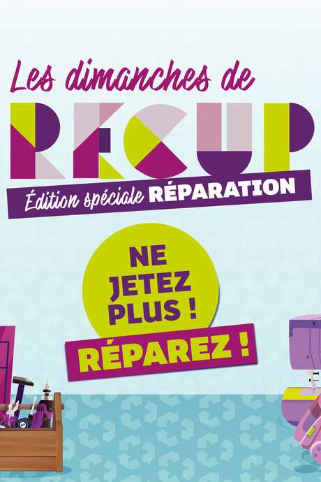 Un dimanche de récup' spécial Réparation