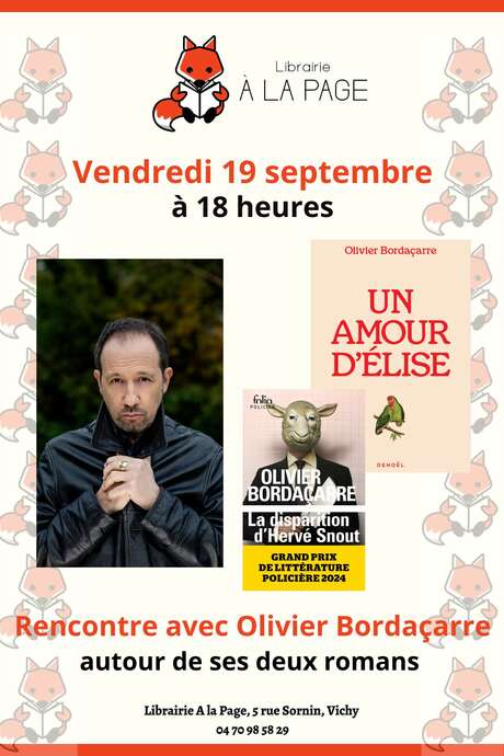 Rencontre littéraire avec Olivier Bordaçarre Rencontre littéraire avec Olivier Bordaçarre
