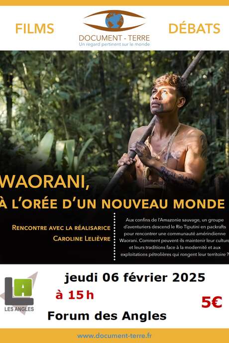 Film documentaire débat "Amérique centrale, Waorani, à l'Orée d'un nouveau Monde"