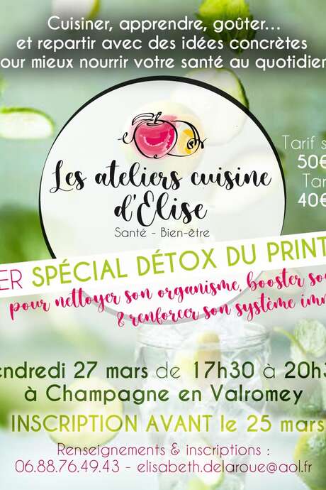 Les ateliers cuisine d'Elise : spécial détox de printemps