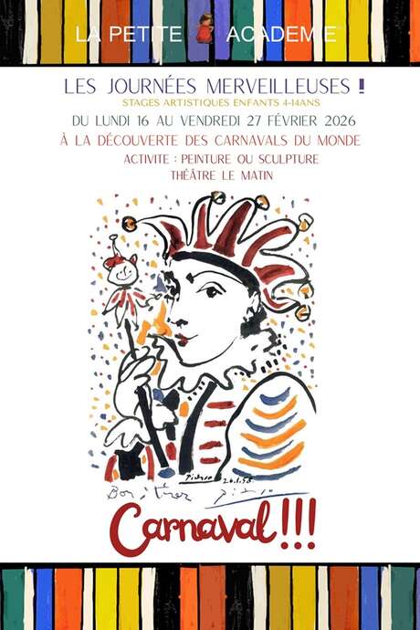 Les journées merveilleuses - Stages artistiques durant les vacances de février : A la découverte des carnavals du monde