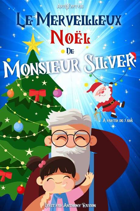 Le merveilleux Noël de Monsieur Silver
