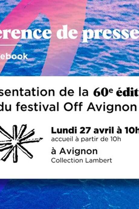 Présentation de la 60e édition du Festival Off