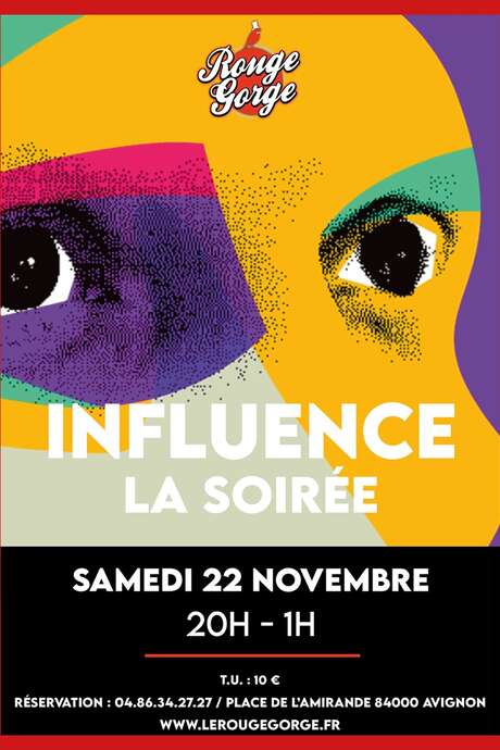 Influence, la Soirée