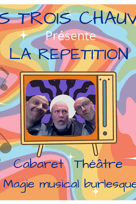 Spectacle -  LES TROIS CHAUVES