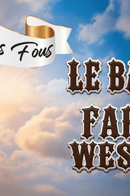 Le Bal Far West