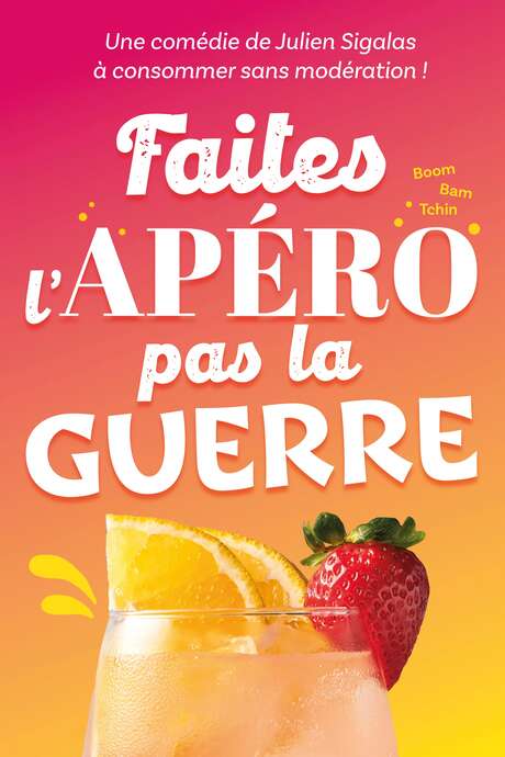 play “Have an aperitif, not war”