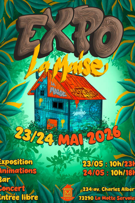 Exposition La Maise