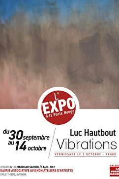 Luc Hautbout – « Vibrations »