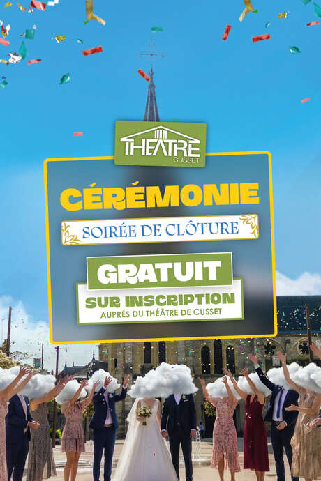 Cérémonie Soirée de Clôture - Clôture de saison • Théâtre de Cusset