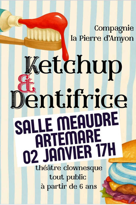 Spectacle : Ketchup & Dentifrice -Artemare
