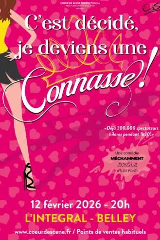 Comédie : C'est décidé je deviens une connasse !