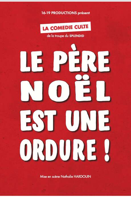 Saison artisitique du Casino Barrière : Le Père Noël est une ordure