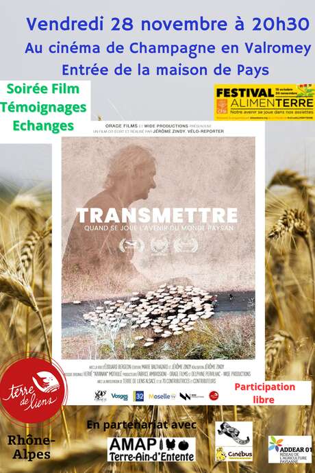 Projection du film "Transmettre", témoignages d'agriculteurs locaux en lien avec le film, échanges. Projection du film "Transmettre", témoignages d'agriculteurs locaux en lien avec le film, échanges.