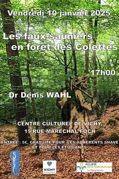 Conférence de la SHAVE : les faux-sauniers en forêt des Colettes, par le Dr Denis WAHL