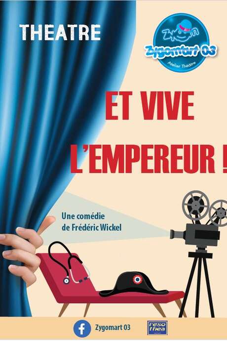 Pièce de théâtre "Et vive l'empereur"