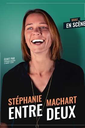 Stéphanie Machart dans Entre deux