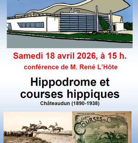 Conférence - Hippodrome et courses hippiques à Châteaudun (1890-1938)